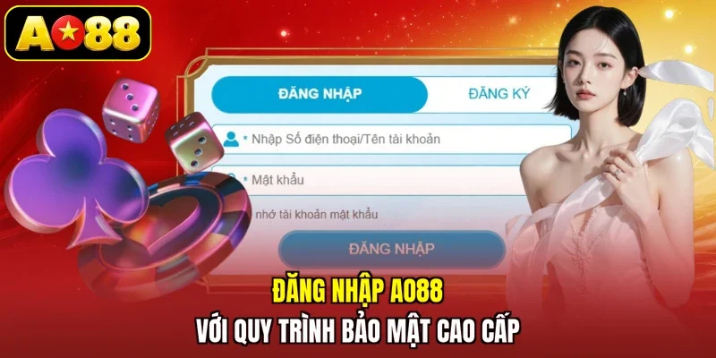 Đăng nhập AO88 với quy trình bảo mật cao cấp
