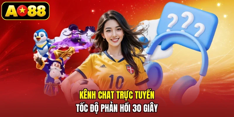 Kênh chat trực tuyến tốc độ phản hồi 30 giây