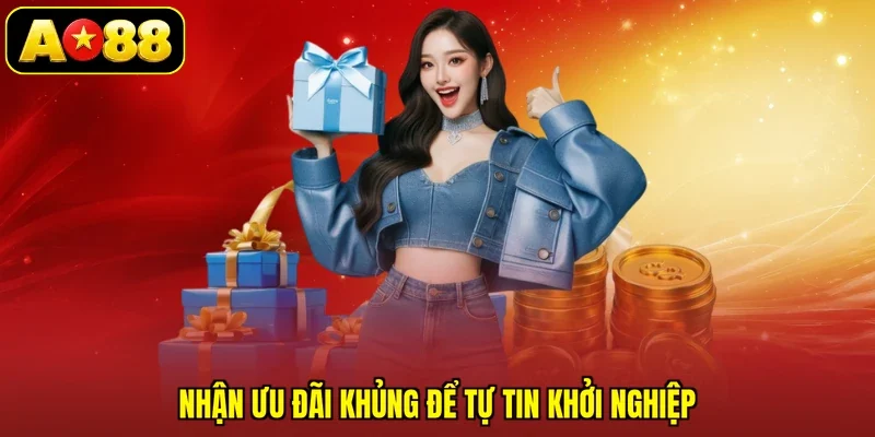 Nhận ưu đãi khủng để tự tin khởi nghiệp